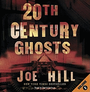 20th Century Ghosts - Hill, Joe, and Ledoux, David (Read by)