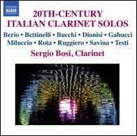 20th-Century Italian Clarinet Solos - Sergio Bosi (clarinet); Sergio Bosi (b-flat clarinet)