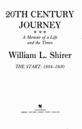 20th Century Journey - Shirer, William L
