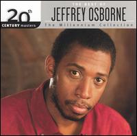 20th Century Masters: The Millennium Collection: Best of Jeffrey Osborne - Jeffrey Osborne
