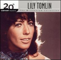 20th Century Masters - The Millennium Collection: The Best of Lily Tomlin - Lily Tomlin