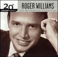 20th Century Masters - The Millennium Collection: The Best of Roger Williams - Roger Williams