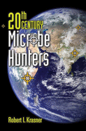 20th Century Microbe Hunters: This title is Print on Demand