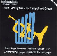 20th Century Music for Trumpet and Organ - Anthony Plog (trumpet); Hans-Ola Ericsson (organ)