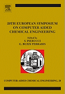 20th European Symposium of Computer Aided Process Engineering: Escape-20