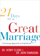 21 Days to a Great Marriage: A Grownup Approach to Couplehood