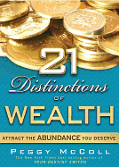 21 Distinctions of Wealth: Attract the Abundance You Deserve