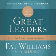21 Great Leaders Audio (CD): Learn Their Lessons, Improve Your Influence