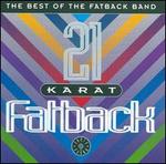 21 Karat Fatback: The Best of the Fatback Band
