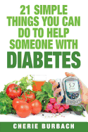 21 Simple Things You Can Do to Help Someone with Diabetes