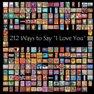 212 Ways to Say "I Love You": 2nd Edition