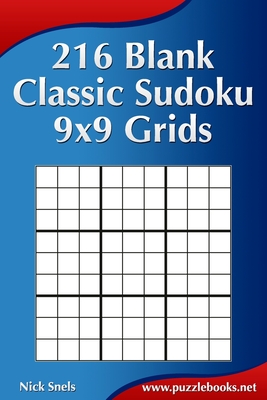 216 Blank Classic Sudoku 9x9 Grids - Snels, Nick