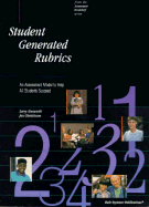 21855 Student-Generated Rubrics: An Assessment Model to Help All Students Succeed