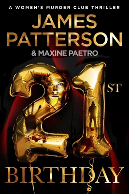 21st Birthday: A young mother and baby daughter go missing (Women's Murder Club 21) - Patterson, James