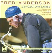 21st Century Chase: 80th Birthday Bash, Live at the Velvet Lounge - Fred Anderson