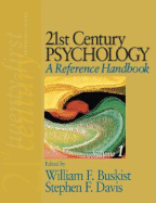 21st Century Psychology: A Reference Handbook - Davis, Stephen F (Editor), and Buskist, William F (Editor)