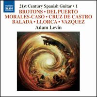 21st Century Spanish Guitar, Vol. 1 - Adam Levin (guitar)