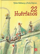 22 Huerfanos