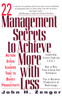 22 Management Secrets to Achieve More with Less