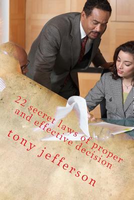 22 secret laws of proper and effective decision: between fantasy and reality - Jefferson, Tony Nelson