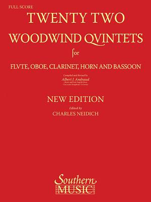 22 Woodwind Quintets - New Edition: Woodwind Quintet - Andraud, Albert, and Neidich, Charles