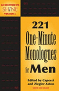 221 One-Minute Monologues for Men - Capecci, John (Editor), and Ziegler, Irene (Editor)