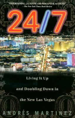 24/7: Living It Up and Doubling Down - Martinez, Andres