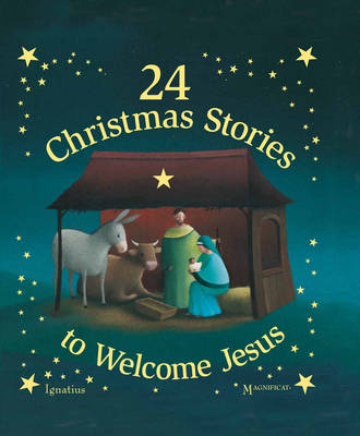 24 Christmas Stories to Welcome Jesus - Authors, Various