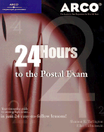 24-Hours to Postal Exams, 1e - Arco, and Turlington, Shannon R (Editor), and Lichtenstein, Ellen (Editor)