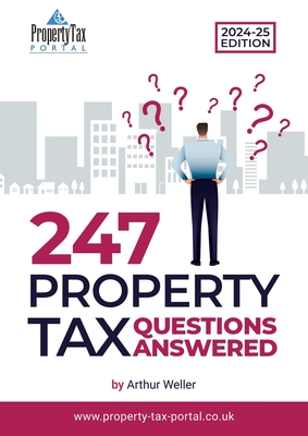 247 Property Tax Questions Answered 2024-25 - Weller, Arthur