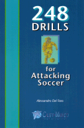 248 Drills for Attacking Soccer