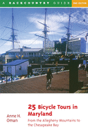 25 Bicycle Tours in Maryland: From the Allegheny Mountains to the Chesapeake Bay