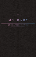 25 Chapters Of You: My Baby Edition