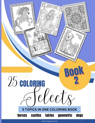 25 Coloring Selects Book 2 - Murphy, Gail Jean (Editor)