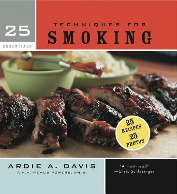 25 Essentials: Techniques for Smoking - Davis, Ardie