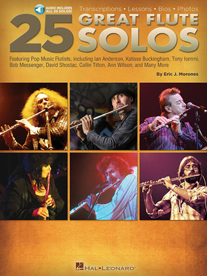 25 Great Flute Solos: Transcriptions  Lessons  Bios  Photos - Morones, Eric J.