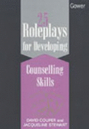 25 role plays for developing counselling skills