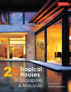 25 Tropical Houses in Singapore & Malaysia