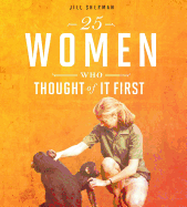 25 Women Who Thought of it First