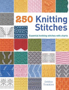 250 Knitting Stitches: Essential Knitting Stitches with Charts