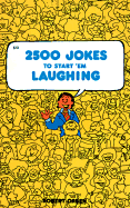 2500 Jokes to Start' Em Laughing