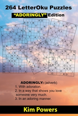 264 LetterOku Puzzles "ADORINGLY" Edition: Letter Sudoku Brain Exercise - Powers, Kim