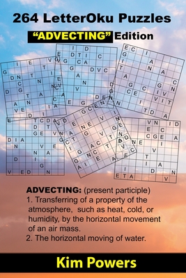 264 LetterOku Puzzles "ADVECTING" Edition: Letter Sudoku Brain Health - Powers, Kim