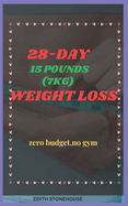 28-Day Weight Loss: No Budget, No Gym