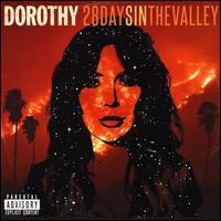 28 Days in the Valley - DOROTHY