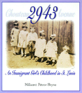 2943: An Immigrant Girl's Childhood in St. Louis - Shyne, Millicent Petrov