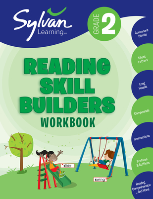 2nd Grade Reading Skill Builders Workbook: Consonant Blends, Silent Letters, Long Vowels, Compounds, Contractions, Prefixes and Suffixes, Reading Comprehension and More - Sylvan Learning