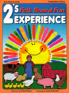 2's Experience - Felt Board Fun
