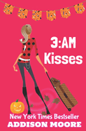 3: AM Kisses