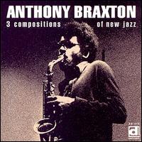 3 Compositions of New Jazz - Anthony Braxton